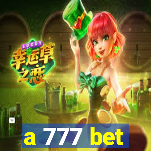 a 777 bet